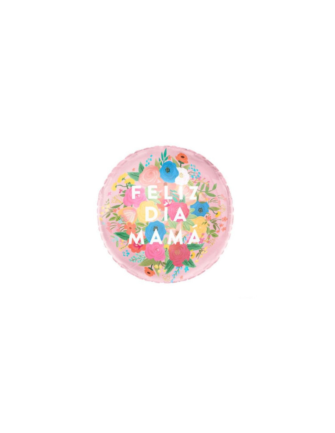 GLOBO FOIL REDONDO FELIZ DIA MAMA` 43CM